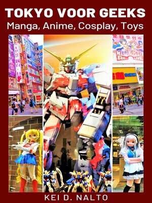 cover image of Tokyo Voor Geeks--Manga, Anime, Cosplay, Toys